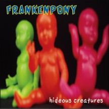 Hideous Creatures - 2006